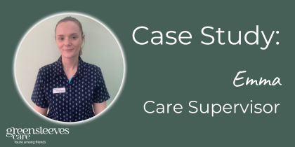 Case Study: Emma, Care Supervisor